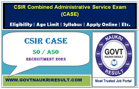  CSIR CASE Section Officer SO ASO Online Form 2023  